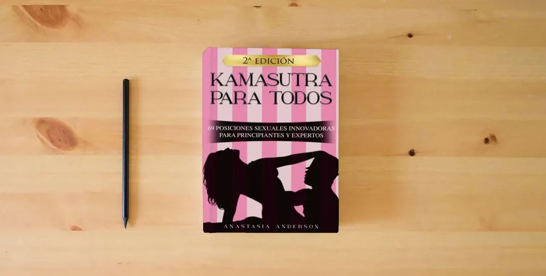 Libro Kamasutra Para Todos 69 Posiciones Sexuales Innovadoras Para Principiantes Y Expertos → 